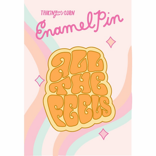 All The Feels Enamel Pin by Talking Out of Turn