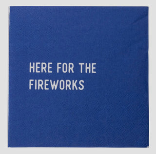 Blue Here For Fireworks Paper Cocktail Napkin with the text printed in white block letters from My Mind's Eye.