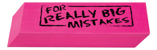 A large, pink Toysmith Really Big Eraser with the black text "FOR REALLY BIG MISTAKES" imprinted on it makes for a hilarious gag gift.