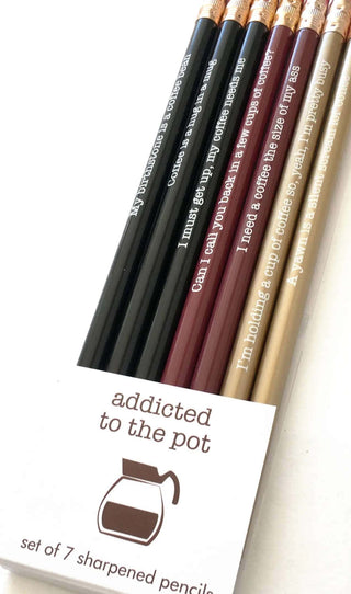 POT PENCIL SET
Set includes: 
My birthstone is a coffee bean / Coffee is a hug in a mug / I must get up, my coffee needs me / Can I call you back in a few cups of coffee? / I needSnifty