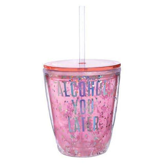 Alcohol You Later 10oz Tumbler by Creative Brands