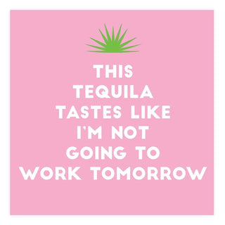 Tequila Tomorrow Beverage NapkinsAdd a touch of fun to your bar or cocktail party with these Tequila Tomorrow beverage napkins. Perfect for Cinco de Mayo celebrations, these adorable napkins featureSlant