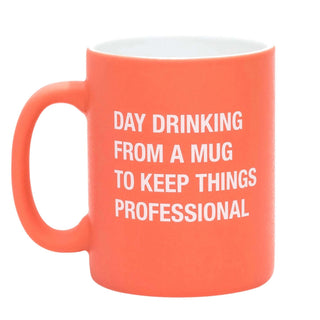 Day Drinking MugThe Hilarious Say What? Office Talk Mugs offer the perfect combination of workplace comradery and dry wit. 
Dishwasher and Microwave Safe. FDA Approved. California PAbout Face