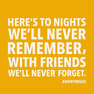 TO NIGHTS WE'LL NEVER REMEMBER COCKTAIL NAPKINS