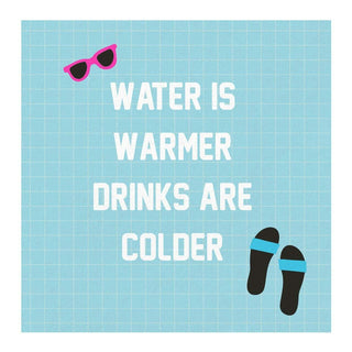 Water is Warmer Drinks are Colder