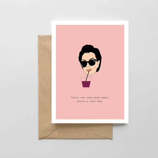 You’re Not Like Most Moms, You’re a Cool Mom Card by Spaghetti & Meatballs